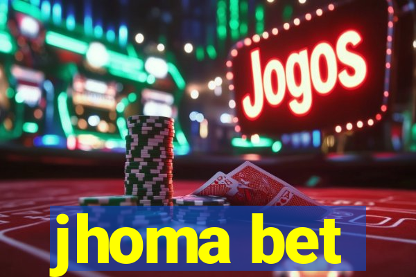 jhoma bet